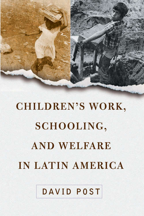 Children's Work, Schooling, And Welfare In Latin America