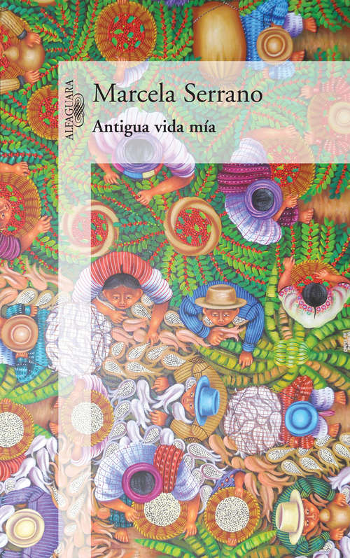 Book cover of Antigua vida mía