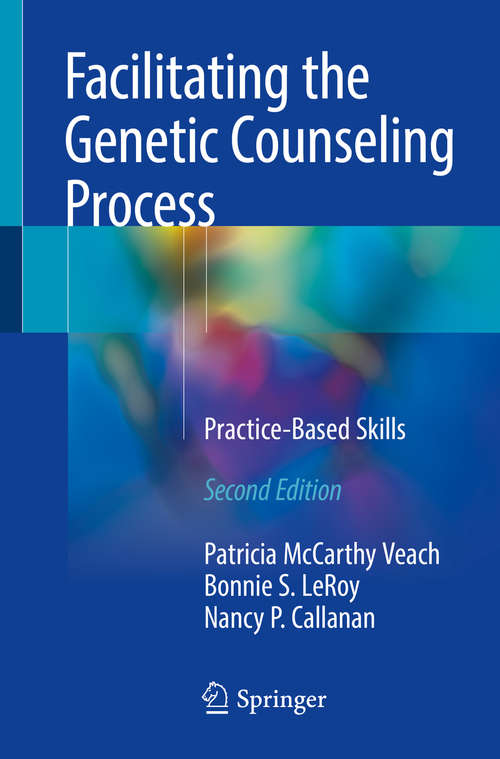 Facilitating the Genetic Counseling Process: A Practice Manual