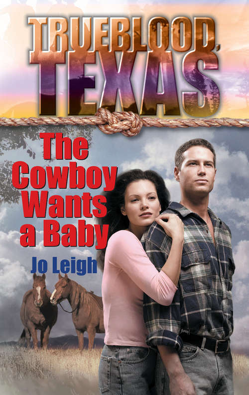 Book cover of The Cowboy Wants a Baby