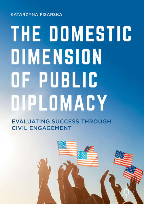 Book cover of The Domestic Dimension of Public Diplomacy