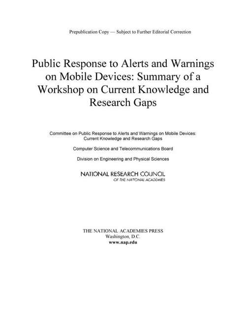 Book cover of Public Response to Alerts and Warnings on Mobile Devices: Summary of a Workshop on Current Knowledge and Research Gaps