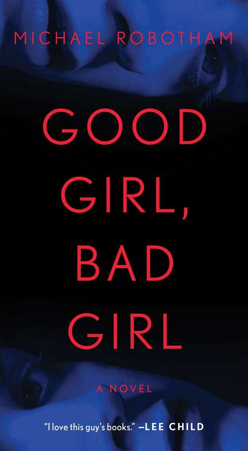 Book cover of Good Girl, Bad Girl: A Novel (Cyrus Haven Series #1)