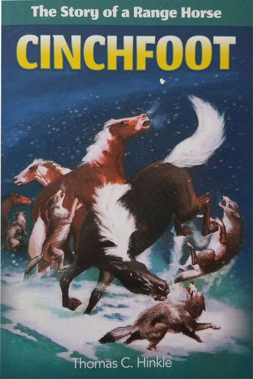 Book cover of Cinchfoot: The Story of a Range Horse