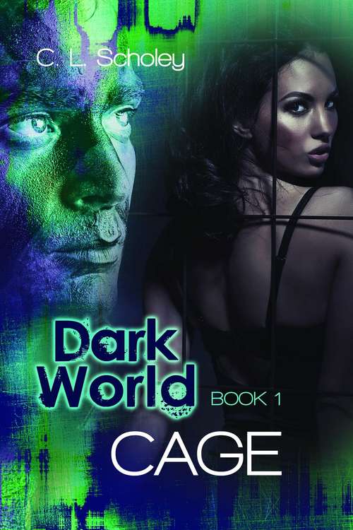 Book cover of Cage (Dark World #1)