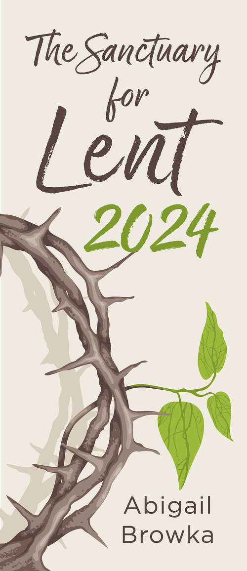 Book cover of The Sanctuary for Lent 2024 (The Sanctuary for Lent 2024 [EPUB])