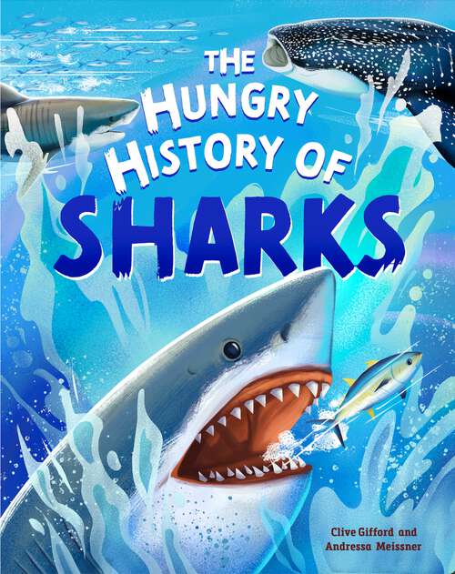 Book cover of The Hungry History of Sharks (History of... #1)