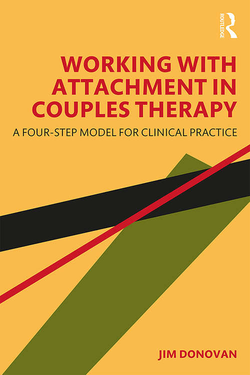 Book cover of Working with Attachment in Couples Therapy: A Four-Step Model for Clinical Practice