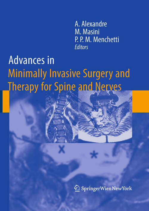Book cover of Advances in Minimally Invasive Surgery and Therapy for Spine and Nerves (Acta Neurochirurgica Supplement #108)