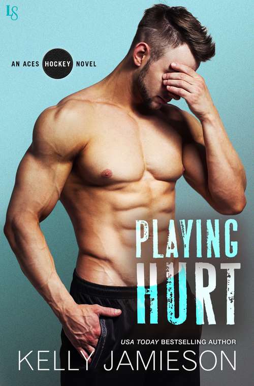 Book cover of Playing Hurt: An Aces Hockey Novel (Aces Hockey #7)