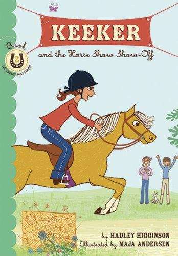 Book cover of Keeker and the Horse Show Show-off