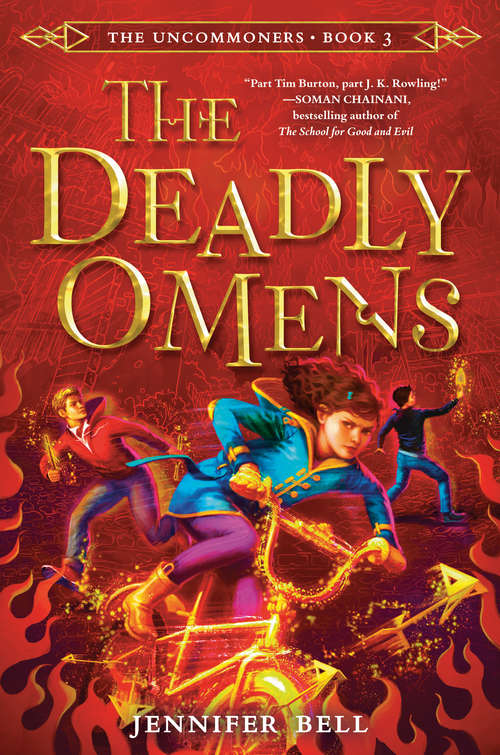 Book cover of The Uncommoners #3: The Deadly Omens (The Uncommoners #3)