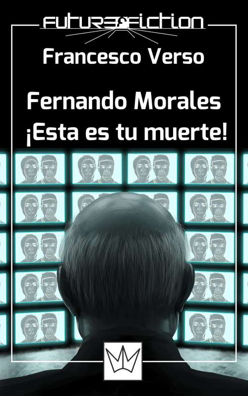Fernando Morales: ¡esta es tu muerte!
