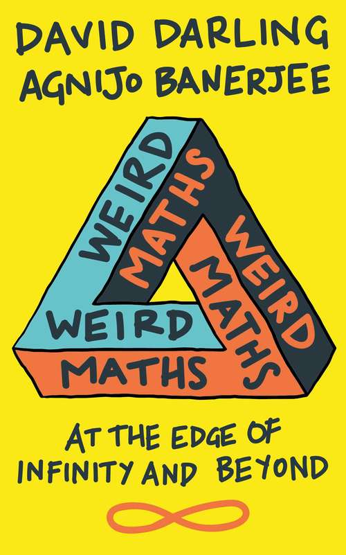 Book cover of Weird Maths: At the Edge of Infinity and Beyond