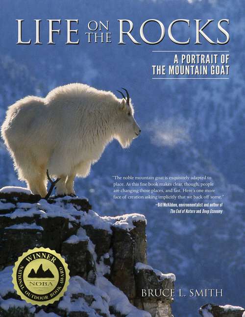 Book cover of Life on the Rocks: A Portrait of the Mountain Goat