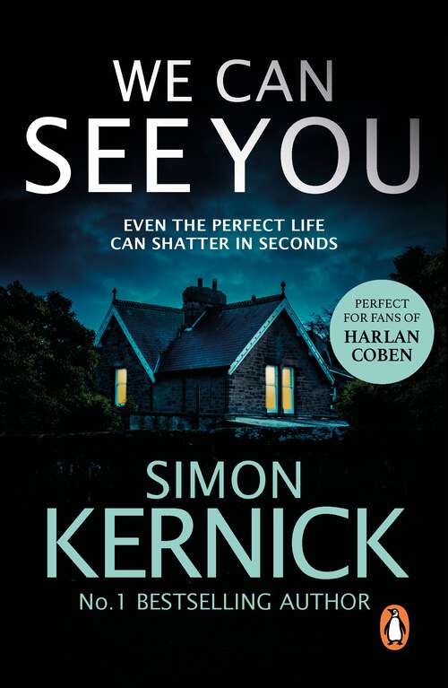 Book cover of We Can See You: a high-octane, explosive and gripping thriller from bestselling author Simon Kernick
