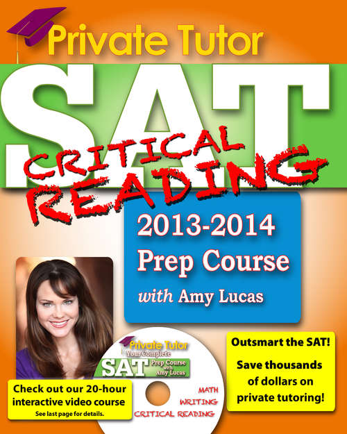Book cover of Private Tutor - SAT Critical Reading 2013-2014 Prep Course