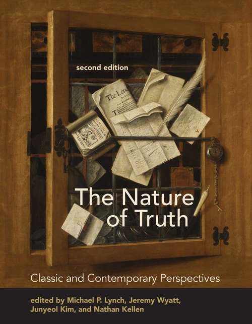The Nature of Truth, second edition: Classic and Contemporary Perspectives