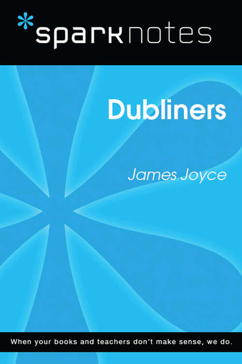 Book cover of Dubliners (SparkNotes Literature Guide Series)