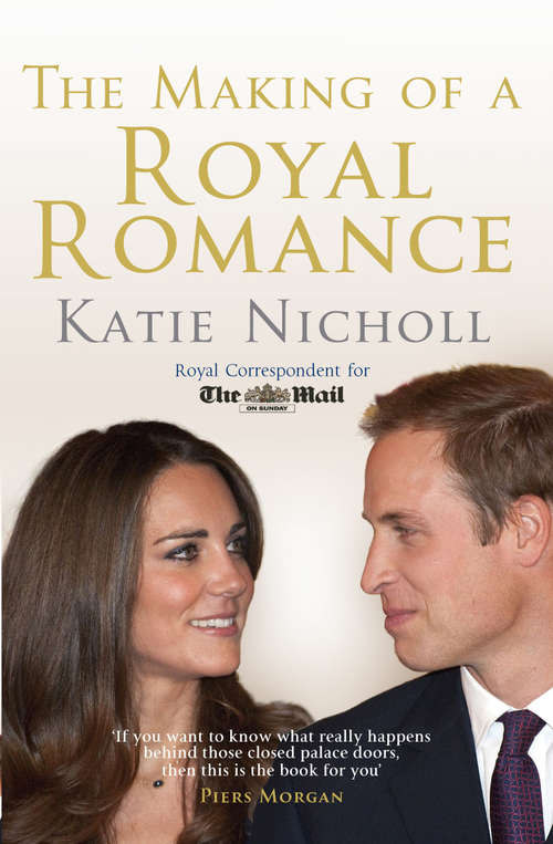 Book cover of The Making of a Royal Romance
