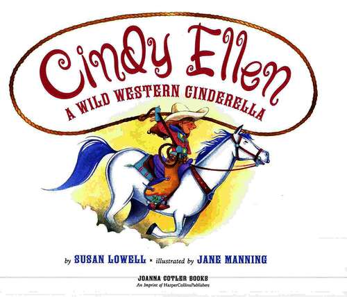 Cindy Ellen A Wild Western Cinderella: A Wild Western Cinderella