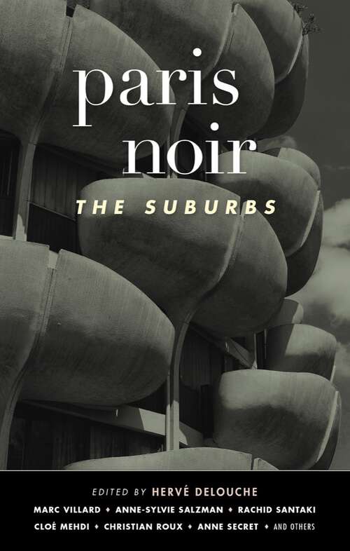 Book cover of Paris Noir: Akashic Noir Series (Akashic Noir #0)