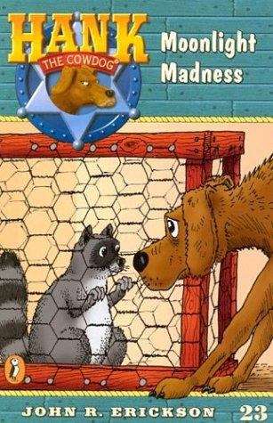 Book cover of Moonlight Madness (Hank the Cowdog Series, #23)