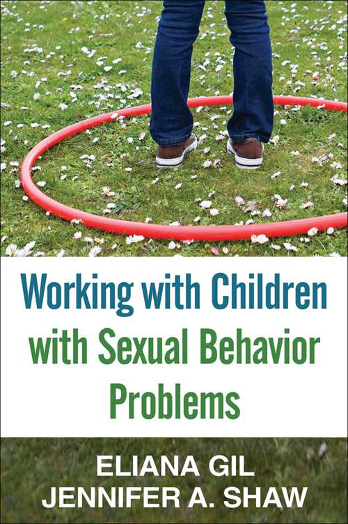 Book cover of Working with Children with Sexual Behavior Problems