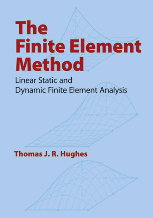 Book cover of The Finite Element Method: Linear Static and Dynamic Finite Element Analysis