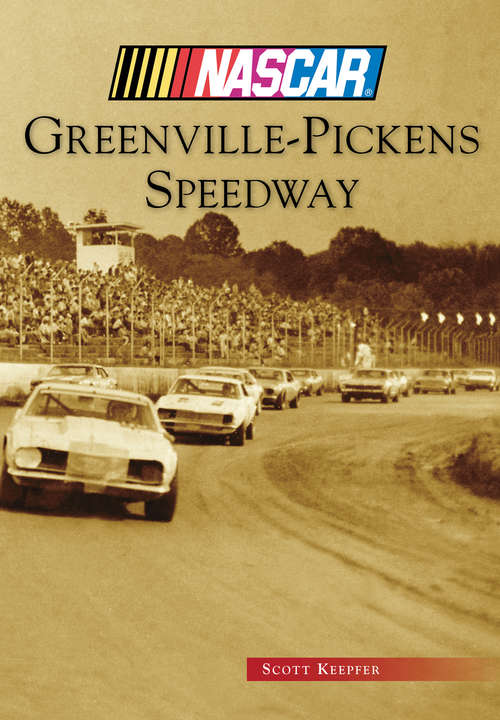 Book cover of Greenville-Pickens Speedway