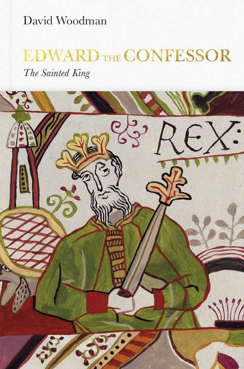 Book cover of Edward the Confessor: The Sainted King (Penguin Monarchs)