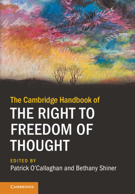Book cover of The Cambridge Handbook of the Right to Freedom of Thought (Cambridge Law Handbooks)