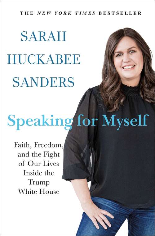 Book cover of Speaking for Myself: Faith, Freedom, and the Fight of Our Lives Inside the Trump White House (First Edition)