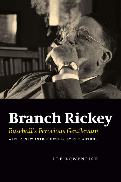 Book cover of Branch Rickey: Baseball's Ferocious Gentleman