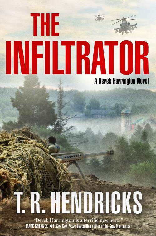 Book cover of The Infiltrator: A Derek Harrington Novel (Derek Harrington #2)