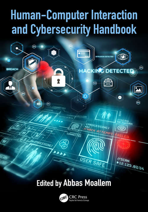 Human-Computer Interaction and Cybersecurity Handbook (Human Factors and Ergonomics)