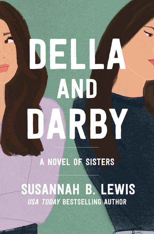 Book cover of Della and Darby: A Novel of Sisters