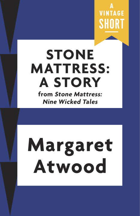 Stone Mattress: A Story (A Vintage Short)