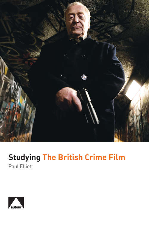 Book cover of Studying the British Crime Film