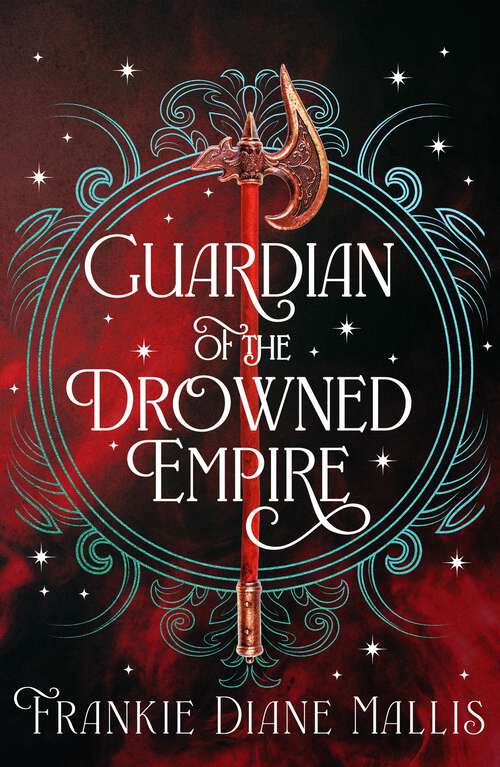 Book cover of Guardian of the Drowned Empire: the second book in the Drowned Empire romantasy series (Drowned Empire Series #2)