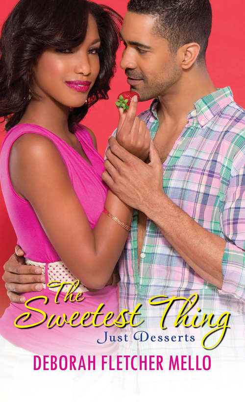 The Sweetest Thing (Just Desserts #1)