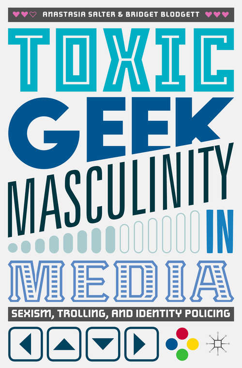 Book cover of Toxic Geek Masculinity in Media