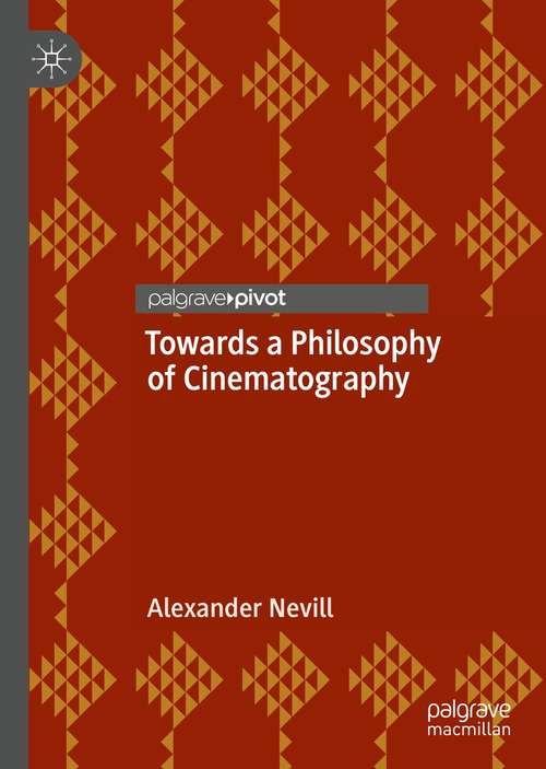 Towards a Philosophy of Cinematography