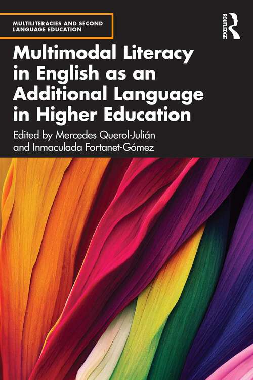 Book cover of Multimodal Literacy in English as an Additional Language in Higher Education (1) (Multiliteracies and Second Language Education)