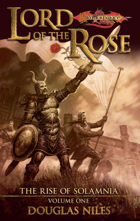 Book cover of Lord of the Rose (Dragonlance: Rise of Solamnia #1)