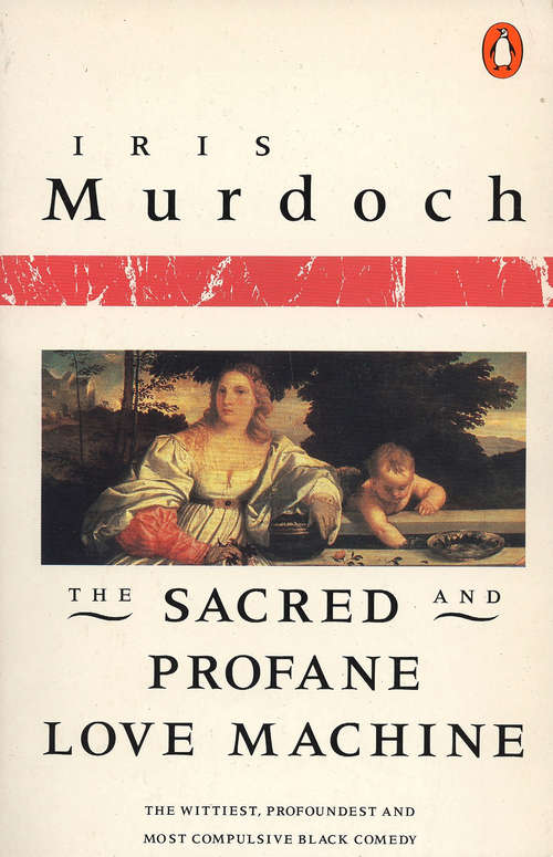 Book cover of The Sacred and Profane Love Machine