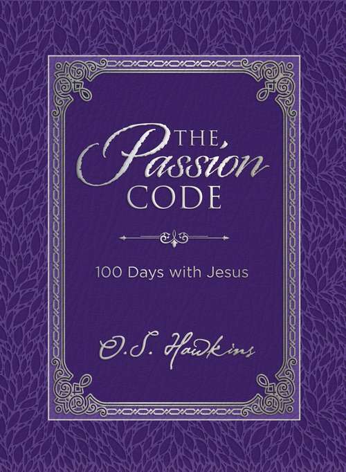Book cover of The Passion Code: 100 Days with Jesus
