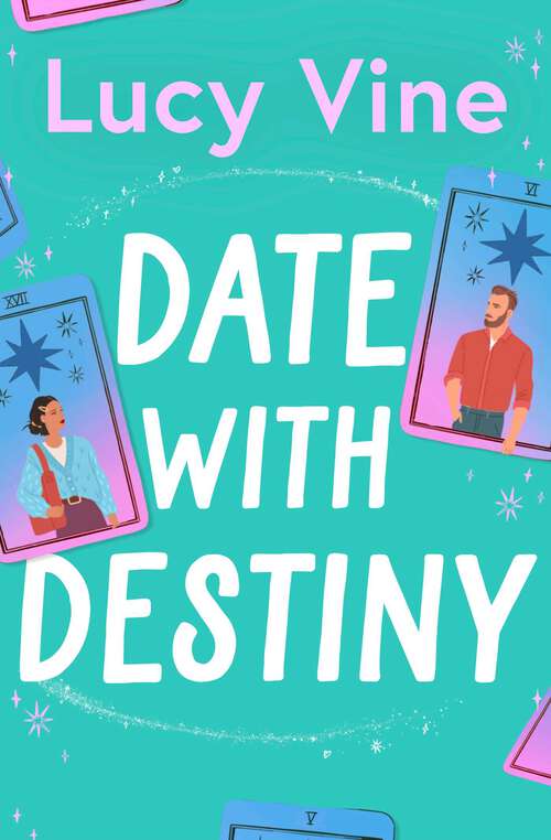 Book cover of Date with Destiny: the laugh-out-loud romance from the beloved author of SEVEN EXES
