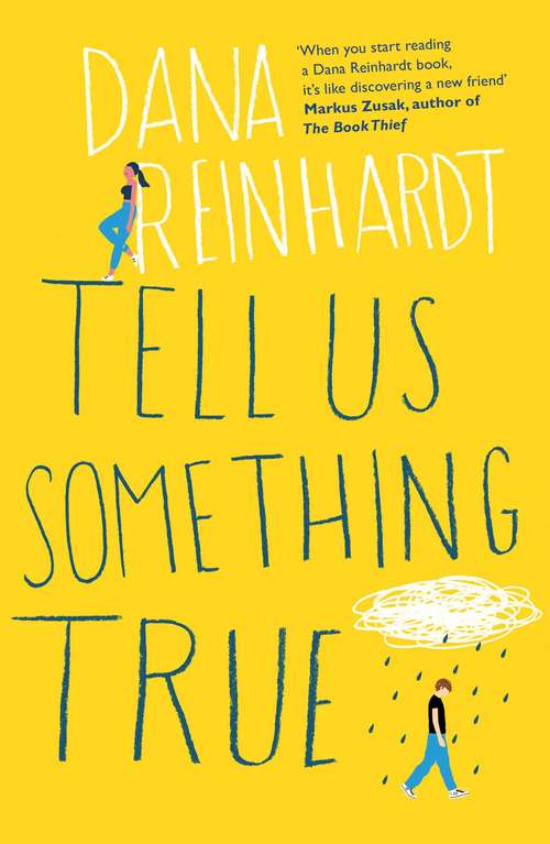 Book cover of Tell Us Something True: 'I promise you’ll fall in love with River Dean.' E. Lockheart