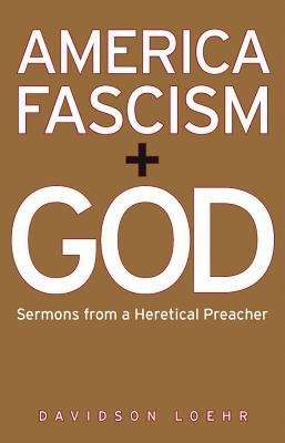 Book cover of America Fascism and God